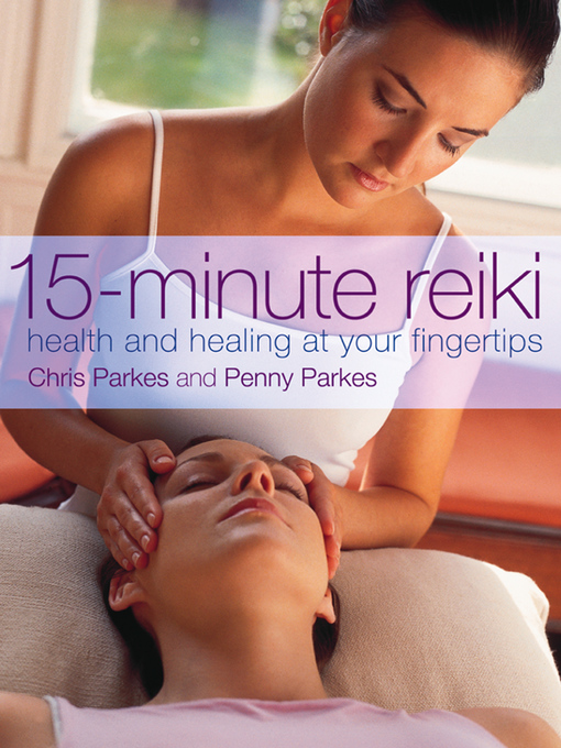 Title details for 15-Minute Reiki by Chris Parkes - Wait list